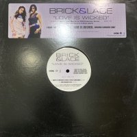 Brick & Lace - Love Is Wicked (12'')
