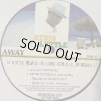 Kevin Lyttle - Away (U Gotta Remix) (b/w Turn Me On Bonita Mix) (12'')