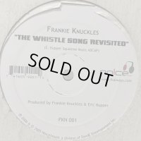 Frankie Knuckles - The Whistle Song Revisited (12'')