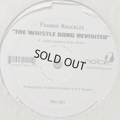 画像1: Frankie Knuckles - The Whistle Song Revisited (12'')