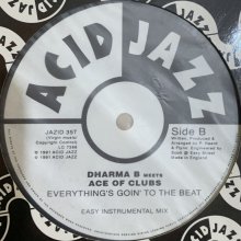 他の写真1: Dharma B Meets Ace Of Clubs - Everything's Goin' To The Beat (12'')