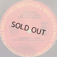 Lisa Lisa And Cult Jam With Full Force - I Wonder If I Take You Home (12'') (キレイ！！)