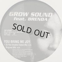Grow Sound feat. Brenda - You Bring Me Joy ((DJ Kaz Fly Mix)) (12'') (ピンピン！！)