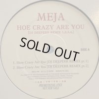 Meja - How Crazy Are You (DJ Deeper Remix) (12'') (ピンピン！)