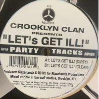 Crooklyn Clan - Let's Get Ill! (12'')