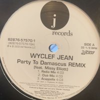 Wyclef Jean feat. Missy Elliott - Party To Damascus (Remix) (12'') (キレイ！)
