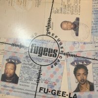 Fugees (Refugee Camp) - Fu-Gee-La (12'')