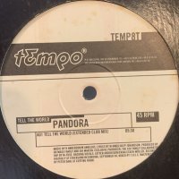 Pandora - Tell The World (12'')