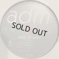 Adm - Best Of ADM (inc. Pour Toi, Say No, When You Wanna Move, Won't You Play and more...) (12'') (キレイ！！) 