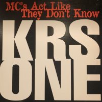 Krs-One - MC's Act Like They Don't Know (b/w Represent The Real Hip Hop) (12'')