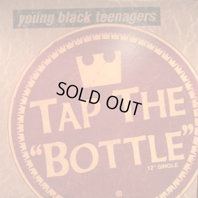 画像1: Young Black Teenagers - Tap The Bottle (12'')