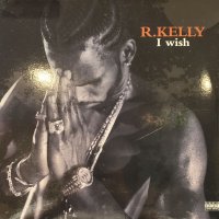 R. Kelly - I Wish (b/w Homie, Lover, Friend (Lookin' For My Homie Mix)) (12'') (奇跡の新品未開封!!)