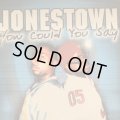 Jonestown - How Could You Say (12'')