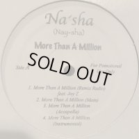 Na'Sha feat. Jay-Z - More Than A Million (12'')