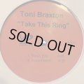 Toni Braxton - Take This Ring (12'') (キレイ！！)
