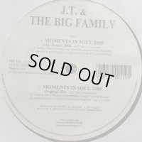 J.T. And The Big Family - Moments In Soul 2000 (12'')