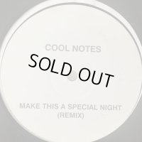 Cool Notes - Make This A Special Night (Remix) (12'') (White)
