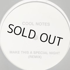 洋楽 7\" Cool Notes Make This A Special Night Cool Notes – Make This A Special Night – Vinyl (7