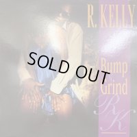 R. Kelly - Bump N' Grind (12'') (ピンピン！！)