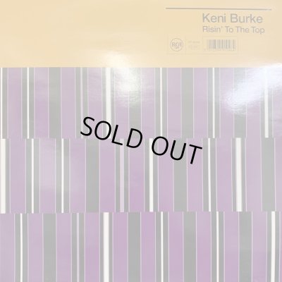 画像1: Keni Burke - Risin' To The Top (92' Remix) (12'') (ピンピン！！)