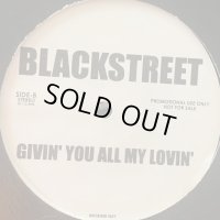 Blackstreet - Givin' You All My Lovin' / I Like It (12'')