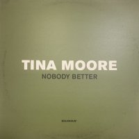 Tina Moore - Nobody Better (12'') (キレイ！！)