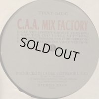 C.A.A. Mix Factory - Say Yes (b/w Yah! Yah! Yah! & Morning Moon) (12'')