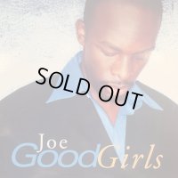 Joe - Good Girls (b/w Don't Wanna Be A Playa Remix) (12'') (キレイ！！)