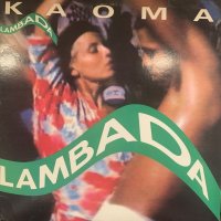 Kaoma - Lambada (12'') (キレイ！)