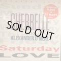 Cherrelle With Alexander O'Nea - Saturday Love (Feelin' Luv Extended Mix) (12'') (キレイ！！)
