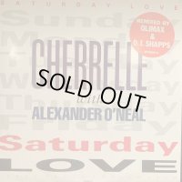 Cherrelle With Alexander O'Nea - Saturday Love (Feelin' Luv Extended Mix) (12'') (キレイ！！)