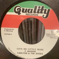 Carlton And The Shoes - Give Me Little More (7'') (正規再発盤) (新品！！)
