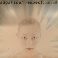 Sugar Soul - Respect Yourself (12'')