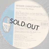 Shawn Christopher - Don't Lose The Magic (Eric Kupper Vocal Mix) (12'')