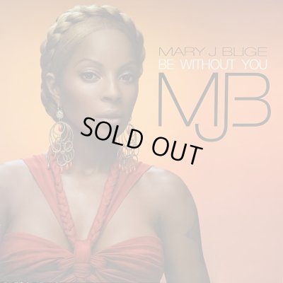 画像1: Mary J. Blige - Be Without You (inc. Moto Blanco Vocal Mix) (12'')