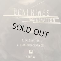 Deni Hines - Imagination (D-Influence Mix) (12'') (ピンピン！！)