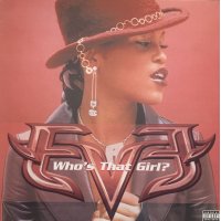 Eve - Who's That Girl? (b/w What Ya Want) (12'') 