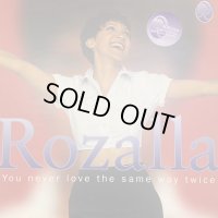 Rozalla - You Never Love The Same Way Twice (12'') (キレイ！！)