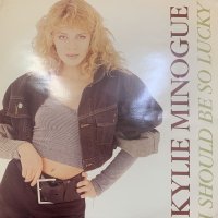 Kylie Minogue - I Should Be So Lucky (12'') (キレイ！！)