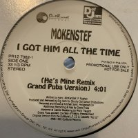 Mokenstef feat. Grand Puba - I Got Him All The Time (He's Mine Remix) (12'') (再発盤) (キレイ！)