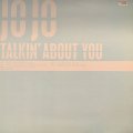 JoJo - Talkin' About You (12'') (キレイ！！)