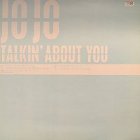 JoJo - Talkin' About You (12'') (キレイ！！)
