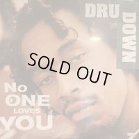 Dru Down - No One Loves You (12'') (キレイ！)