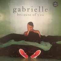 Gabrielle - Because Of You (12'') (キレイ！！)