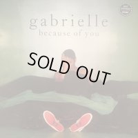 Gabrielle - Because Of You (12'') (キレイ！！)