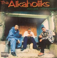 Tha Alkaholiks - Mary Jane / Relieve Yourself (12'')