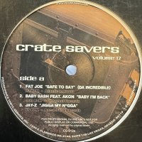 Various - Crate Savers Volume 12 (inc.  Nas feat. Ludacris & Doug E. Fresh - Virgo (Remix), Jay-Z - Jigga My Nigga, Baby Bash feat. Akon - Baby I'm Back and more) (12') (キレイ！！)