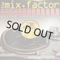 Various – The Mix Factor (May 2003) (inc. Panjabi MC feat. Jay-Z - Beware Of The Boys, Da Brat - In Love Wit Chu, LL Cool J feat. Kandace Love - Amazin' and more) (12''×2) (キレイ！！)