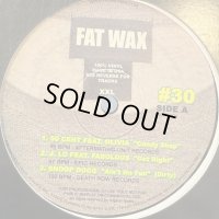 Various - Fat Wax #30 (inc.  Snoop Dogg - Ain't No Fun, Jennifer Lopez - Get Right, The Game & 50 Cent - Hate It Or Love It and more) (12') 