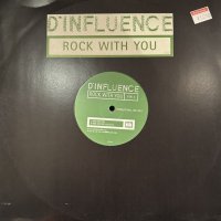 D' Influence - Rock With You (12'')